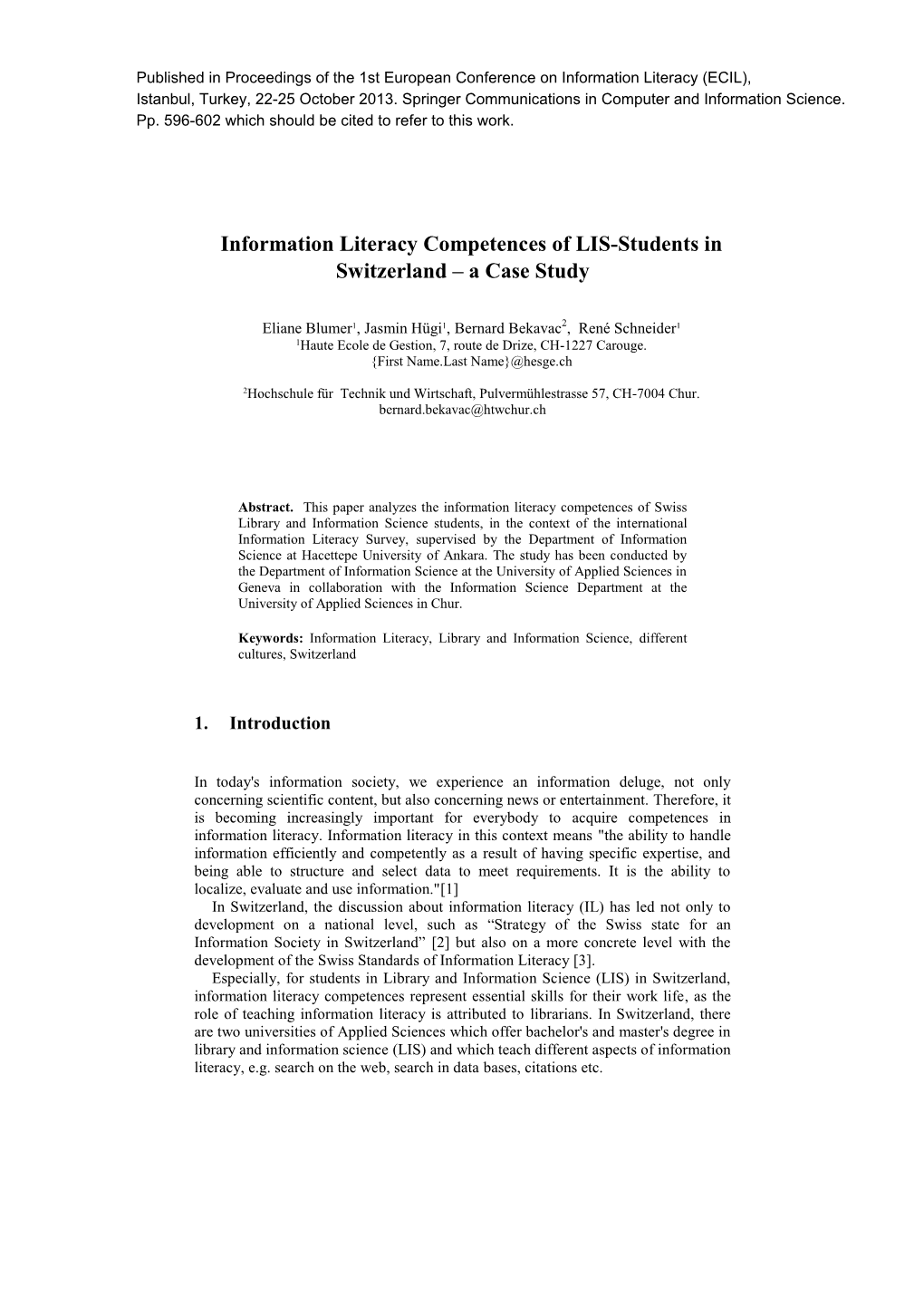 Information Literacy Competences of LIS-Students in Switzerland – a Case Study