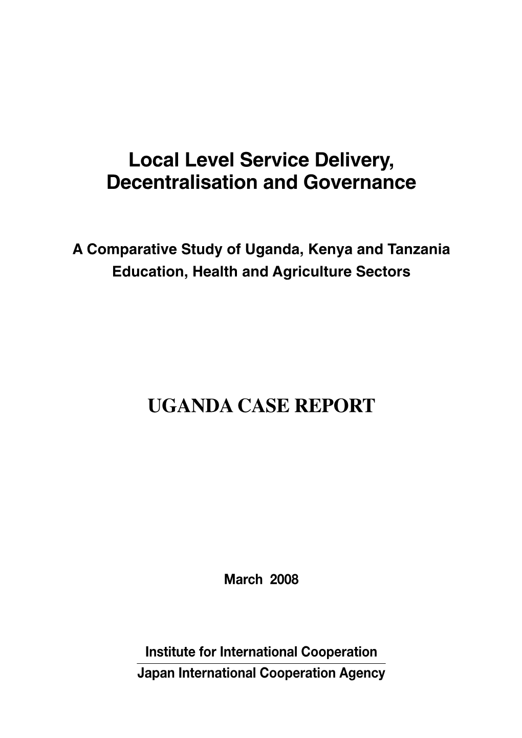 Local Level Service Delivery, Decentralisation and Governance