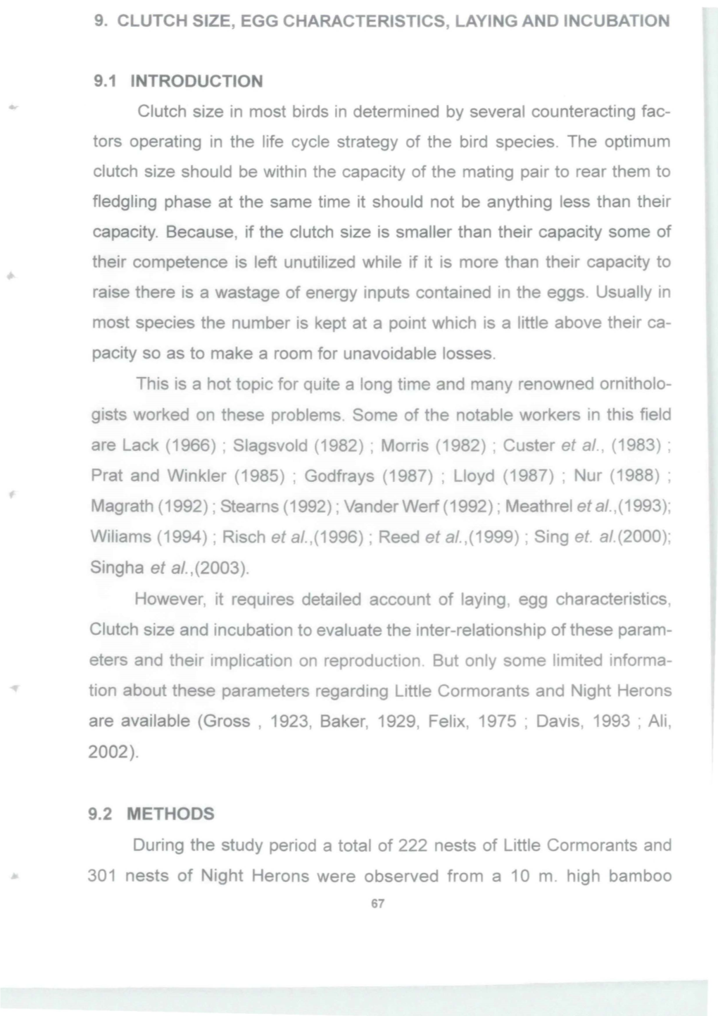 9. CLUTCH SIZE, EGG CHARACTERISTICS, LAYING and INCUBATION 9.1 INTRODUCTION Clutch Size in Most Birds in Determined by Several C