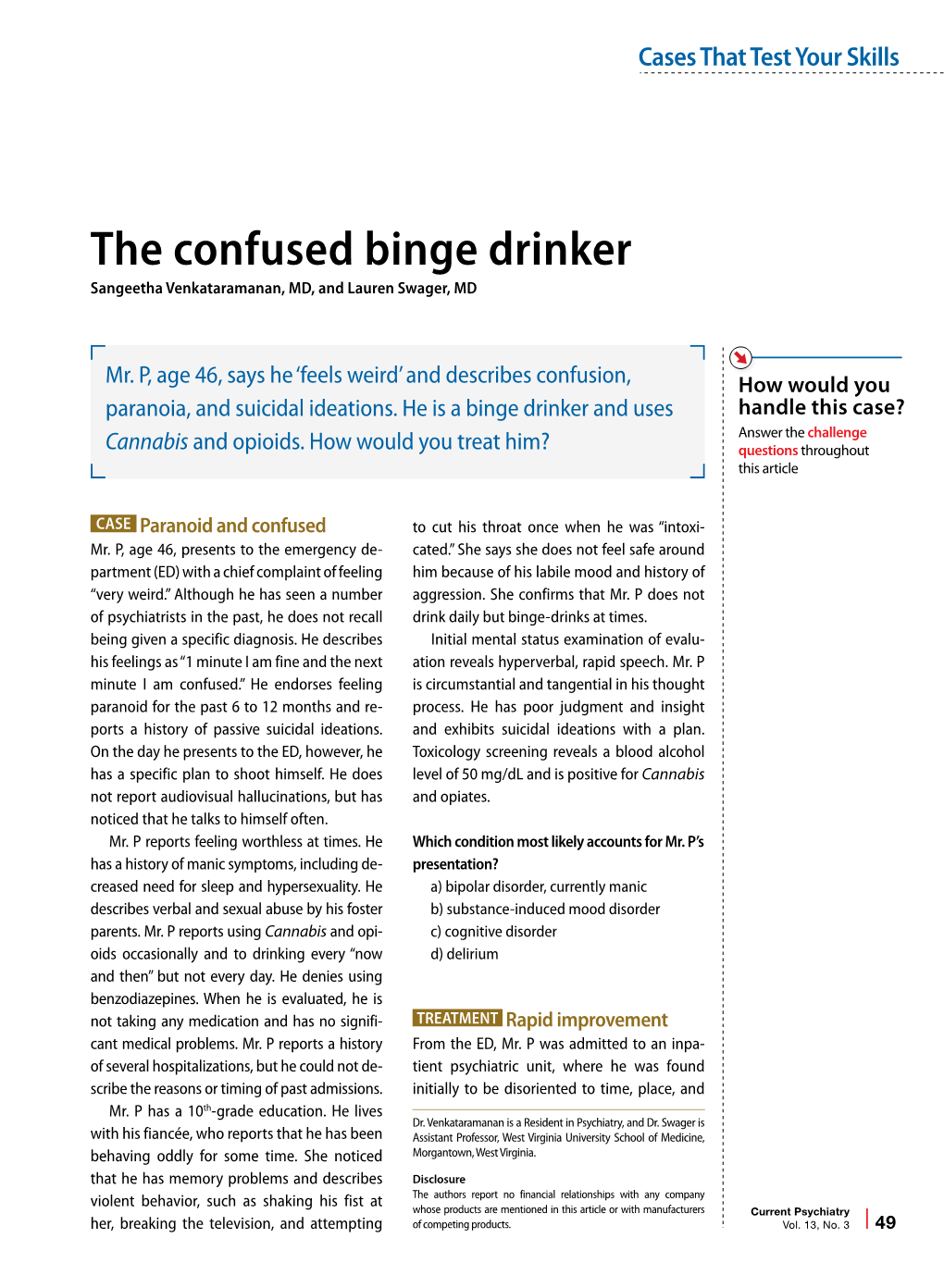 The Confused Binge Drinker Sangeetha Venkataramanan, MD, and Lauren Swager, MD