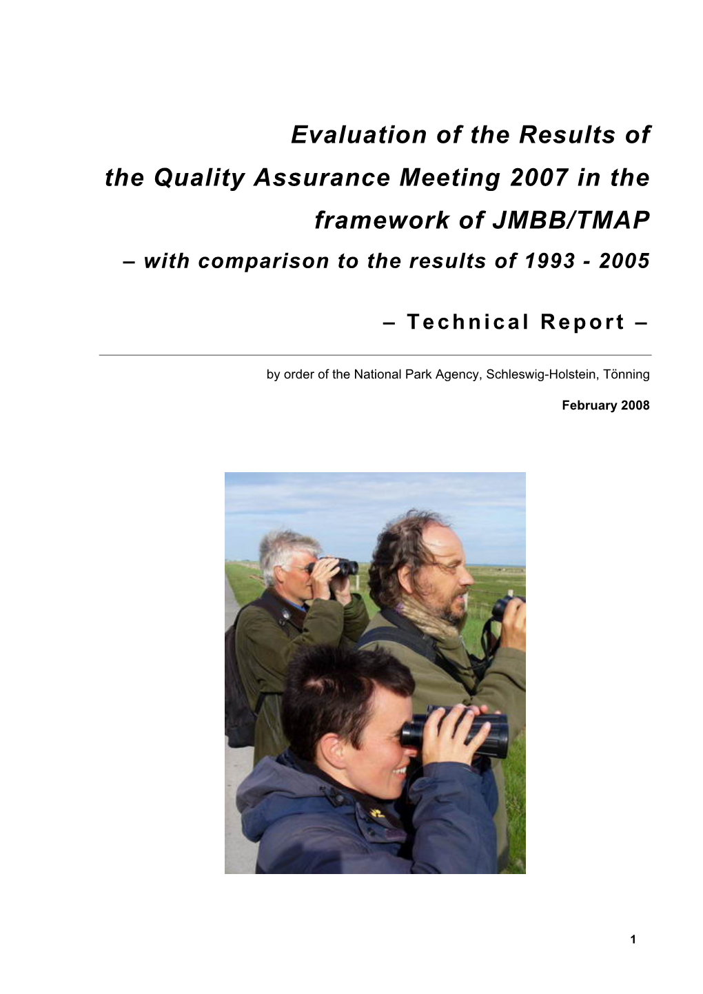 Evaluation of the Results of the Quality Assurance Meeting 2007 in the Framework of JMBB/TMAP