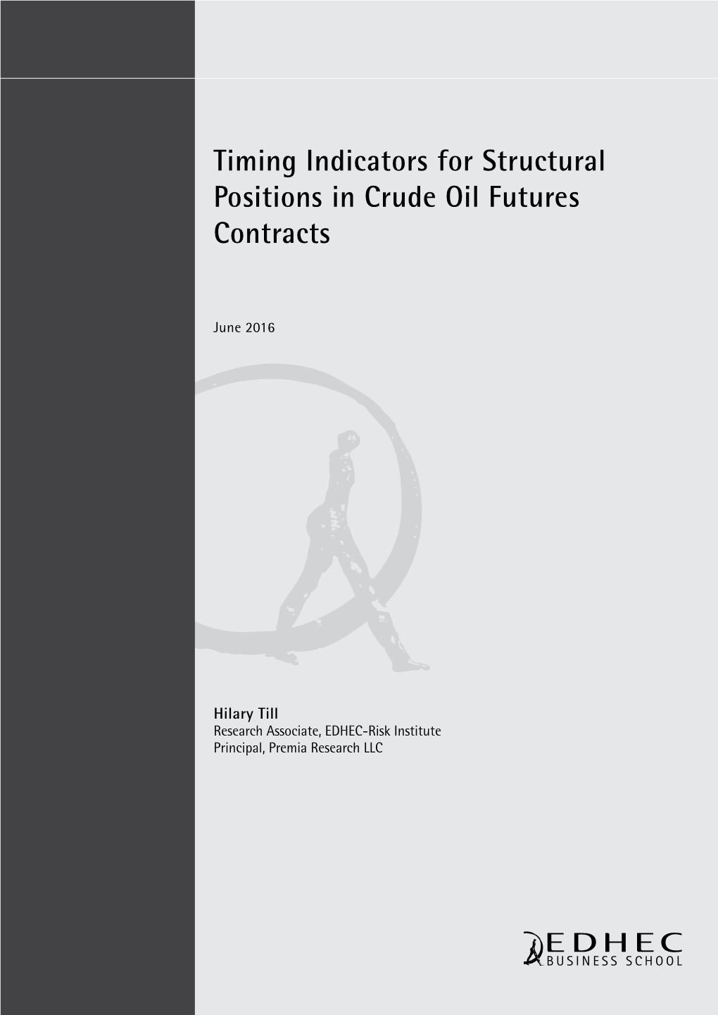 Timing Indicators for Structural Positions in Crude Oil Futures Contracts