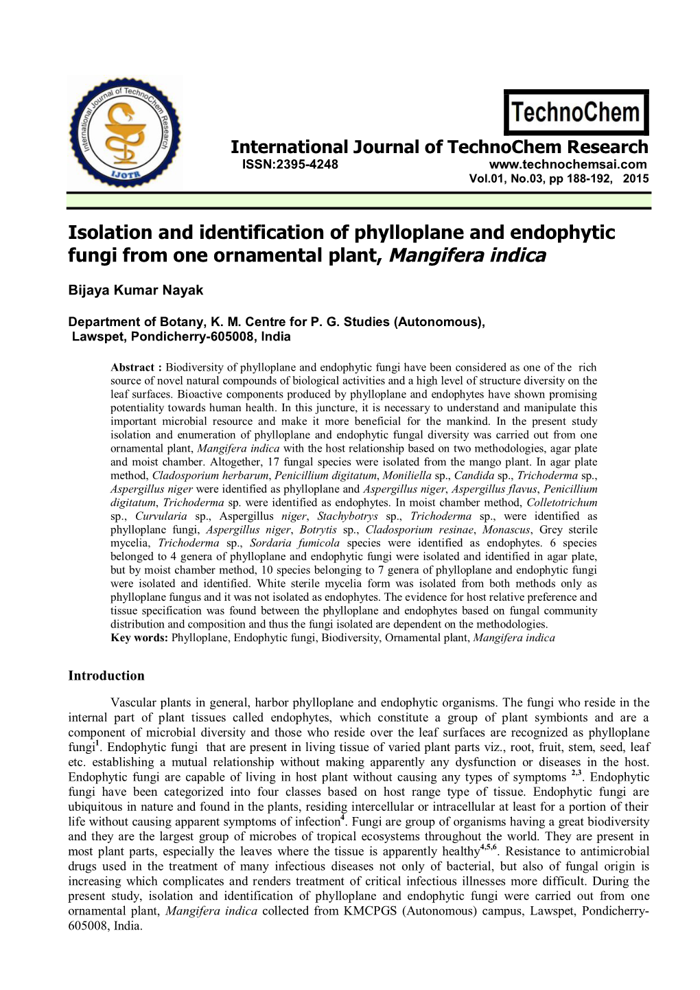 Isolation and Identification of Phylloplane and Endophytic Fungi from One Ornamental Plant, Mangifera Indica