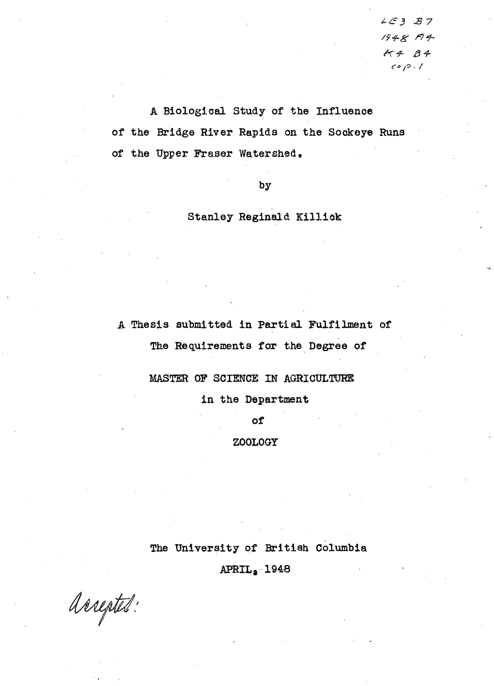 A Biological Study of the Influence of the Bridge River Rapids on the Sockoye Runs of the Upper Fraser Watersheds