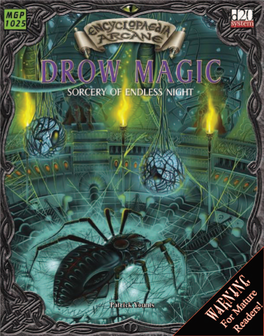 Encyclopaedia Arcane Drow Magic Patrick Younts Contents Credits