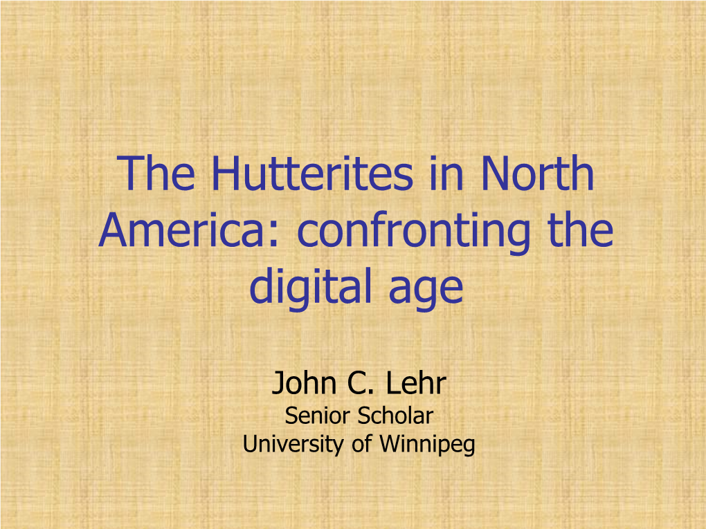 The Hutterites in North America: Confronting the Digital Age