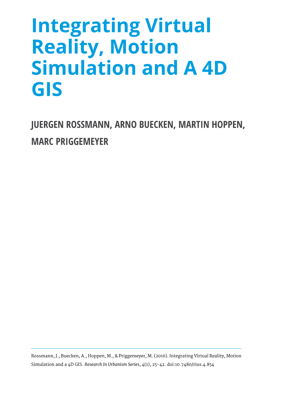 Integrating Virtual Reality, Motion Simulation and a 4D GIS