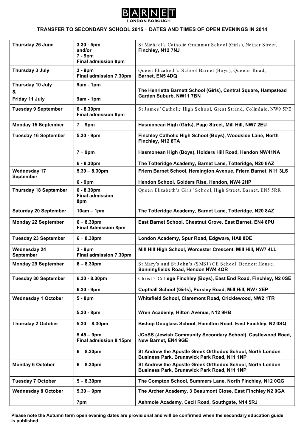DATES and TIMES of OPEN EVENINGS in 2014 Thursday 26