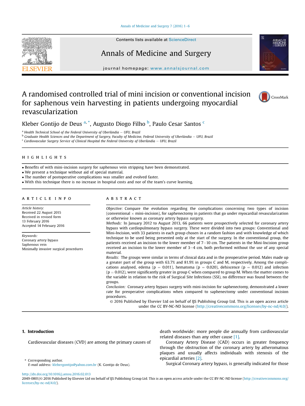 A Randomised Controlled Trial of Mini Incision Or Conventional Incision for Saphenous Vein Harvesting in Patients Undergoing Myocardial Revascularization