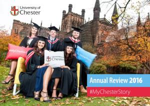 Annual Review 2016 #Mychesterstory 2 Annual Review 2016 Contents Factfile Achievements 3 Forewords 4 Established: 1839
