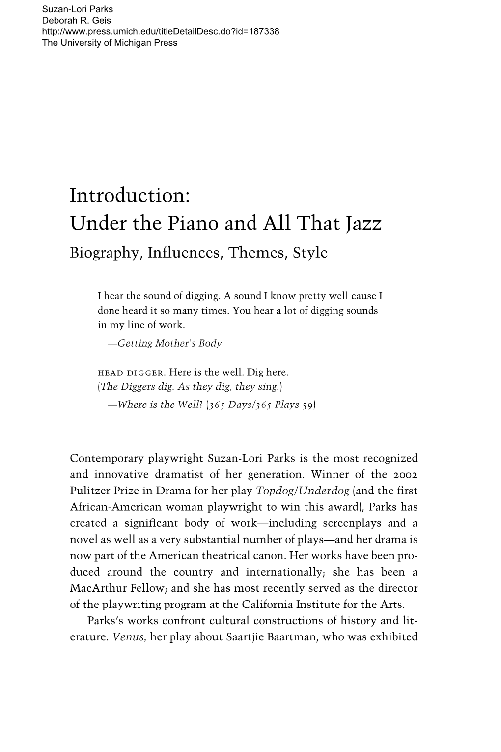 Under the Piano and All That Jazz Biography, In›Uences, Themes, Style