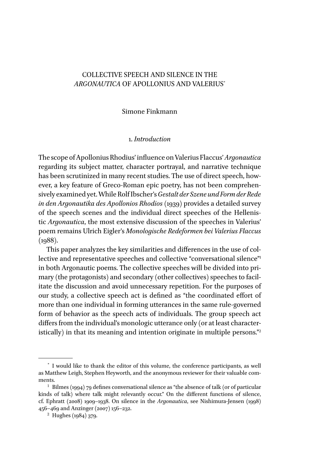 Collective Speech and Silence in the Argonautica of Apollonius and Valerius*