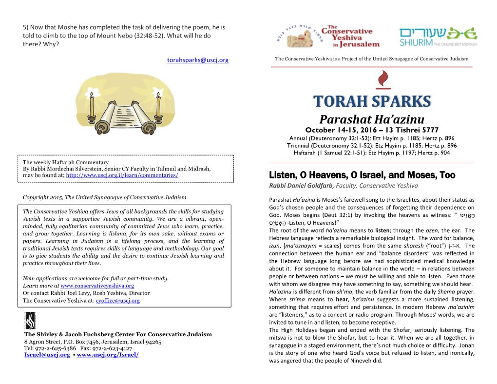 TORAH SPARKS Parashat Ha’Azinu October 14-15, 2016 – 13 Tishrei 5777 Annual (Deuteronomy 32:1-52): Etz Hayim P