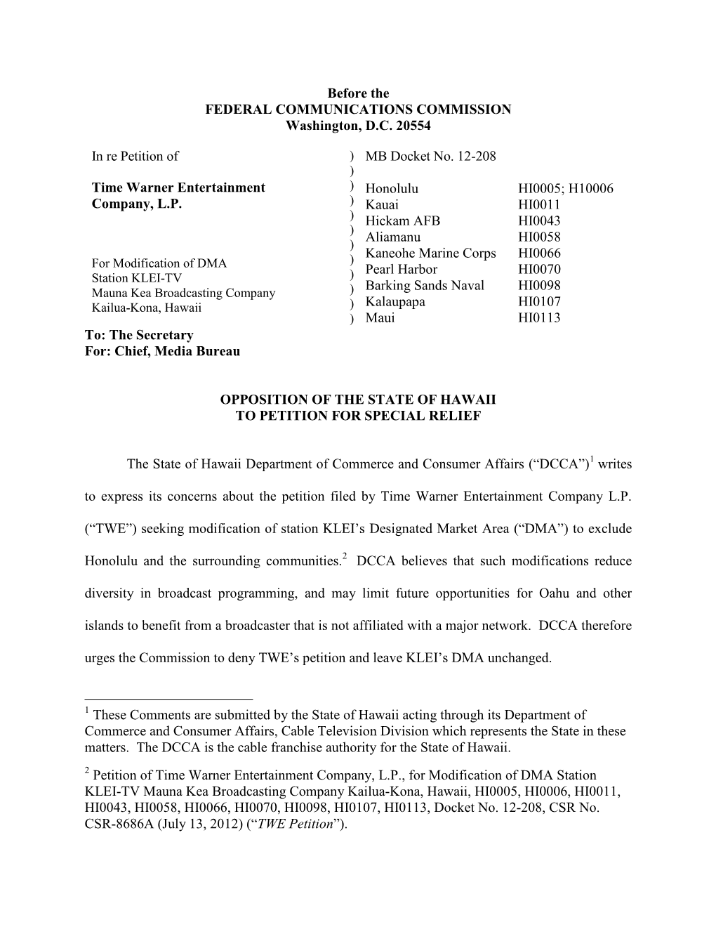 Before the FEDERAL COMMUNICATIONS COMMISSION Washington, D.C. 20554 in Re Petition of Time Warner Entertainment Company, L.P. MB