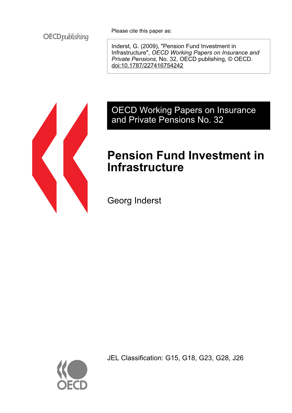 Pension Fund Investment in Infrastructure", OECD Working Papers on Insurance and Private Pensions, No