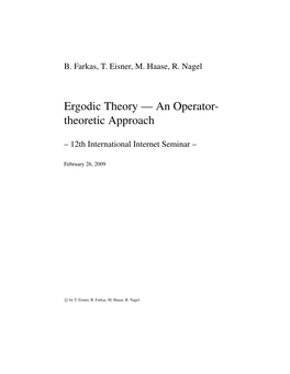 Ergodic Theory — an Operator- Theoretic Approach