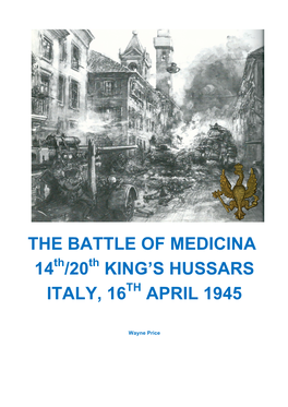 The Battle of Medicina 14 /20 King's Hussars Italy, 16 April