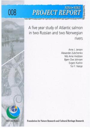 A Five Year Study of Atlantic Salmon in Two Russian and Two Norwegian