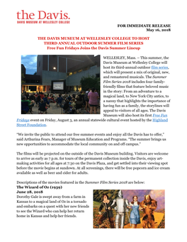 FOR IMMEDIATE RELEASE May 16, 2018 the DAVIS MUSEUM at WELLESLEY COLLEGE to HOST THIRD ANNUAL OUTDOOR SUMMER FILM SERIES Free F