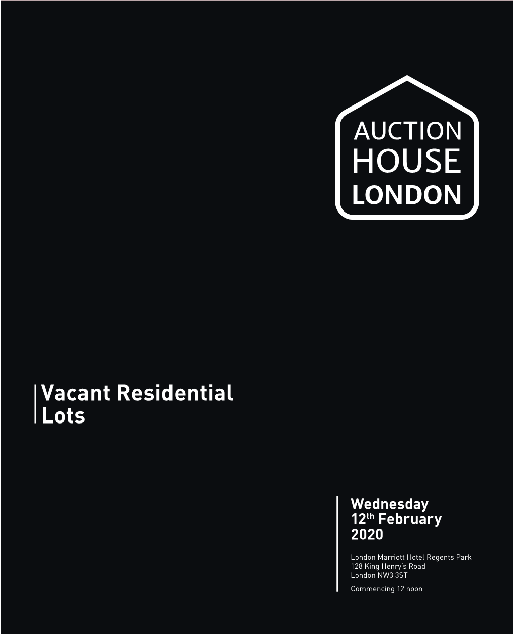 AH London Front Vacant Resi.Indd 1 28/01/2020 09:30 Auction House London • February 2020