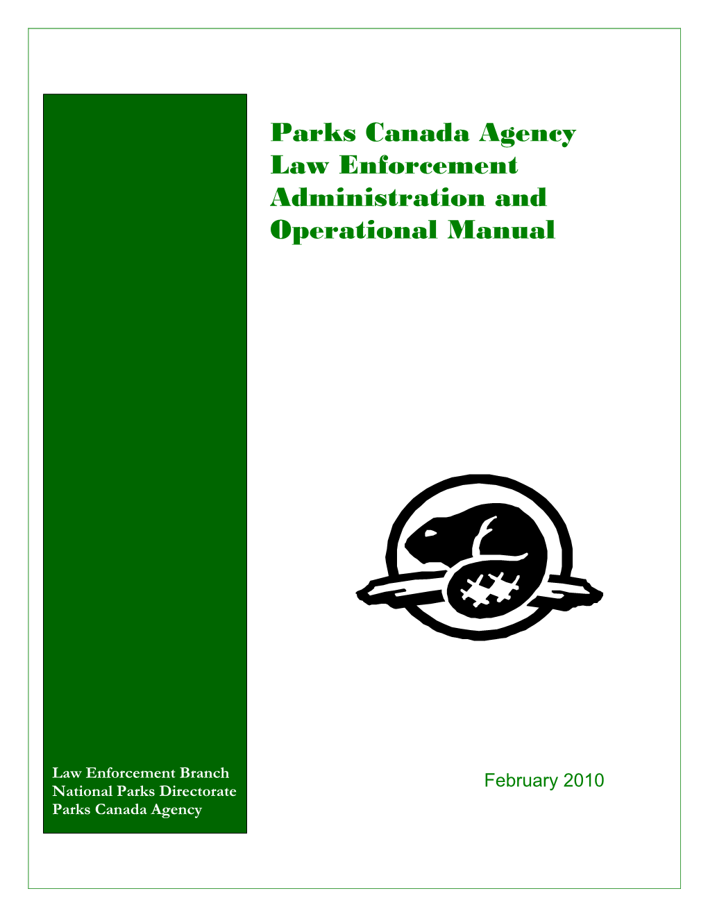 Parks Canada Agency Law Enforcement Administration and Operational Manual