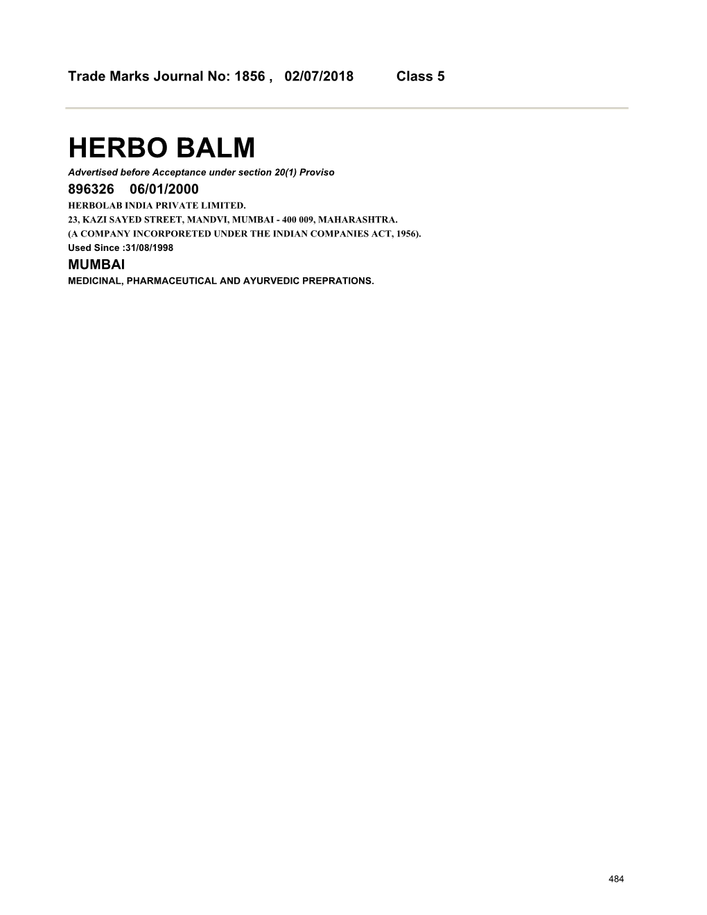 HERBO BALM Advertised Before Acceptance Under Section 20(1) Proviso 896326 06/01/2000 HERBOLAB INDIA PRIVATE LIMITED