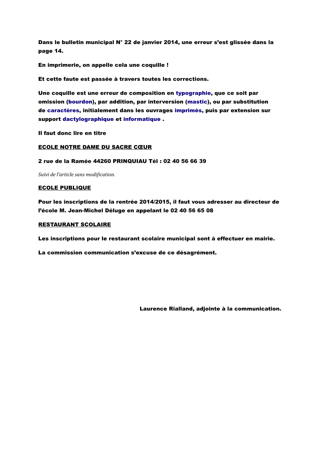 Dans Le Bulletin Municipal N° 22 De Janvier 2014, Une Erreur S’Est Glissée Dans La Page 14