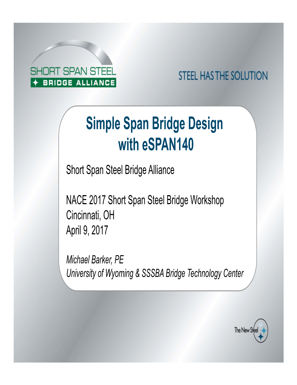 Simple Span Bridge Design with Espan140 Short Span Steel Bridge Alliance