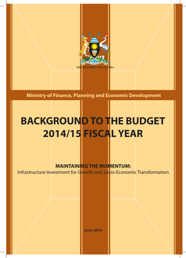 Background to the Budget 2014/15 Fiscal Year