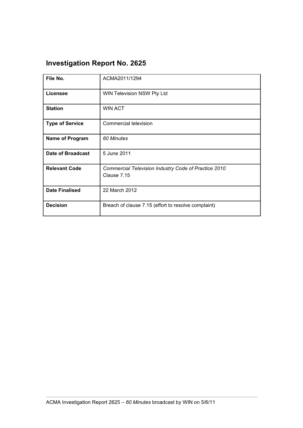 WIN ACT - ACMA Investigation Report 2625