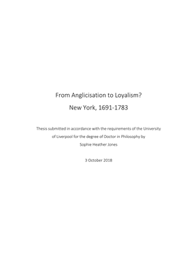 From Anglicisation to Loyalism? New York, 1691-1783