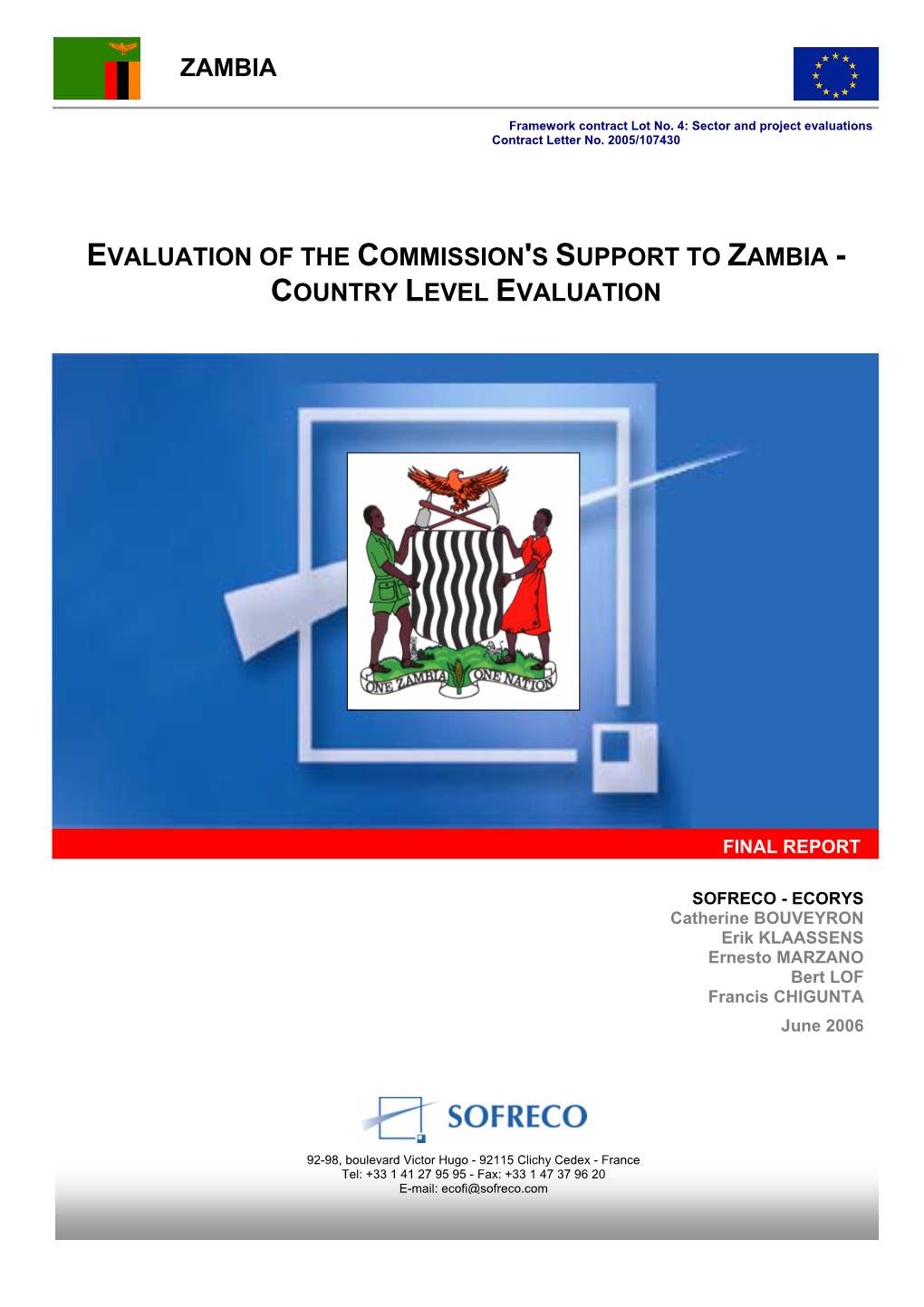 Evaluation of the Commission's Support to Zambia New Draft Final Report Country Level Evaluation