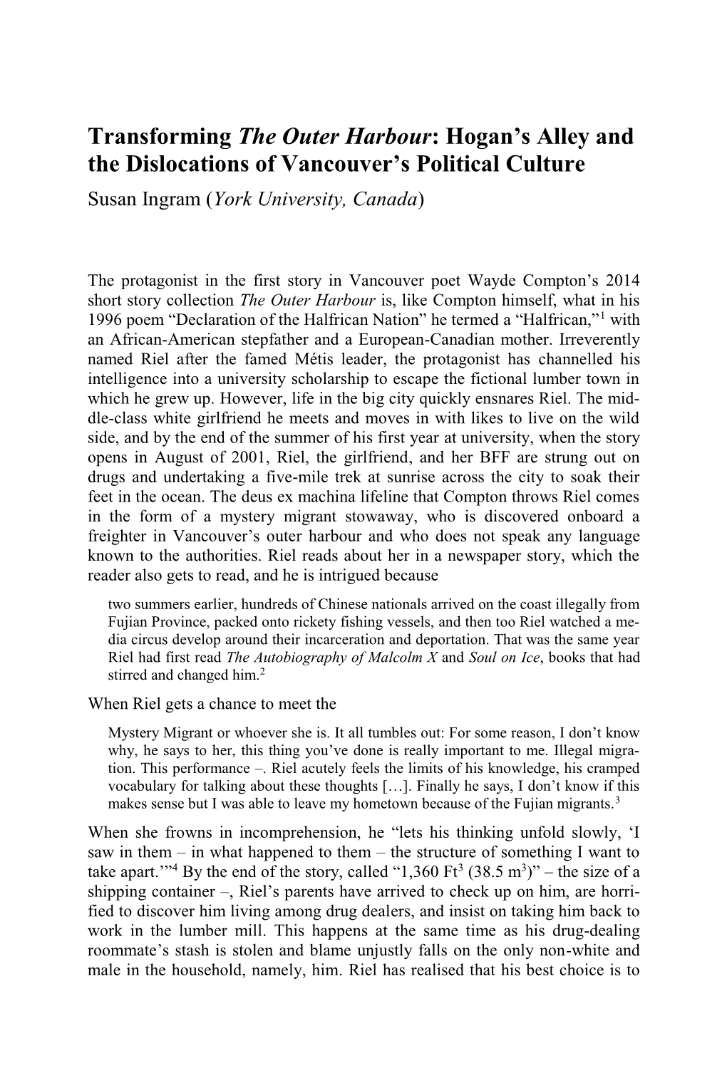 Transforming the Outer Harbour: Hogan’S Alley and the Dislocations of Vancouver’S Political Culture Susan Ingram (York University, Canada)