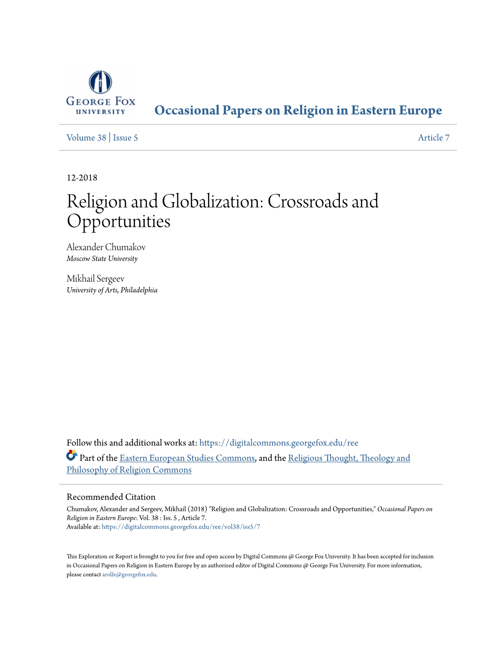 Religion and Globalization: Crossroads and Opportunities Alexander Chumakov Moscow State University