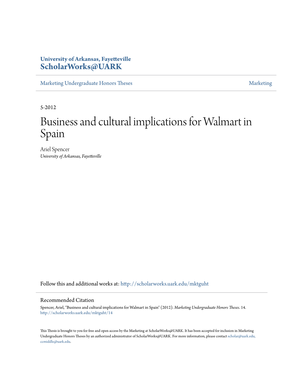 Business and Cultural Implications for Walmart in Spain Ariel Spencer University of Arkansas, Fayetteville