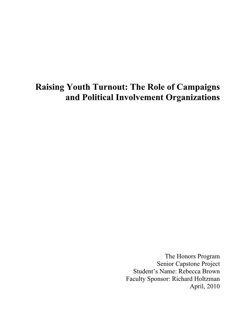 Raising Youth Turnout: the Role of Campaigns and Political Involvement Organizations