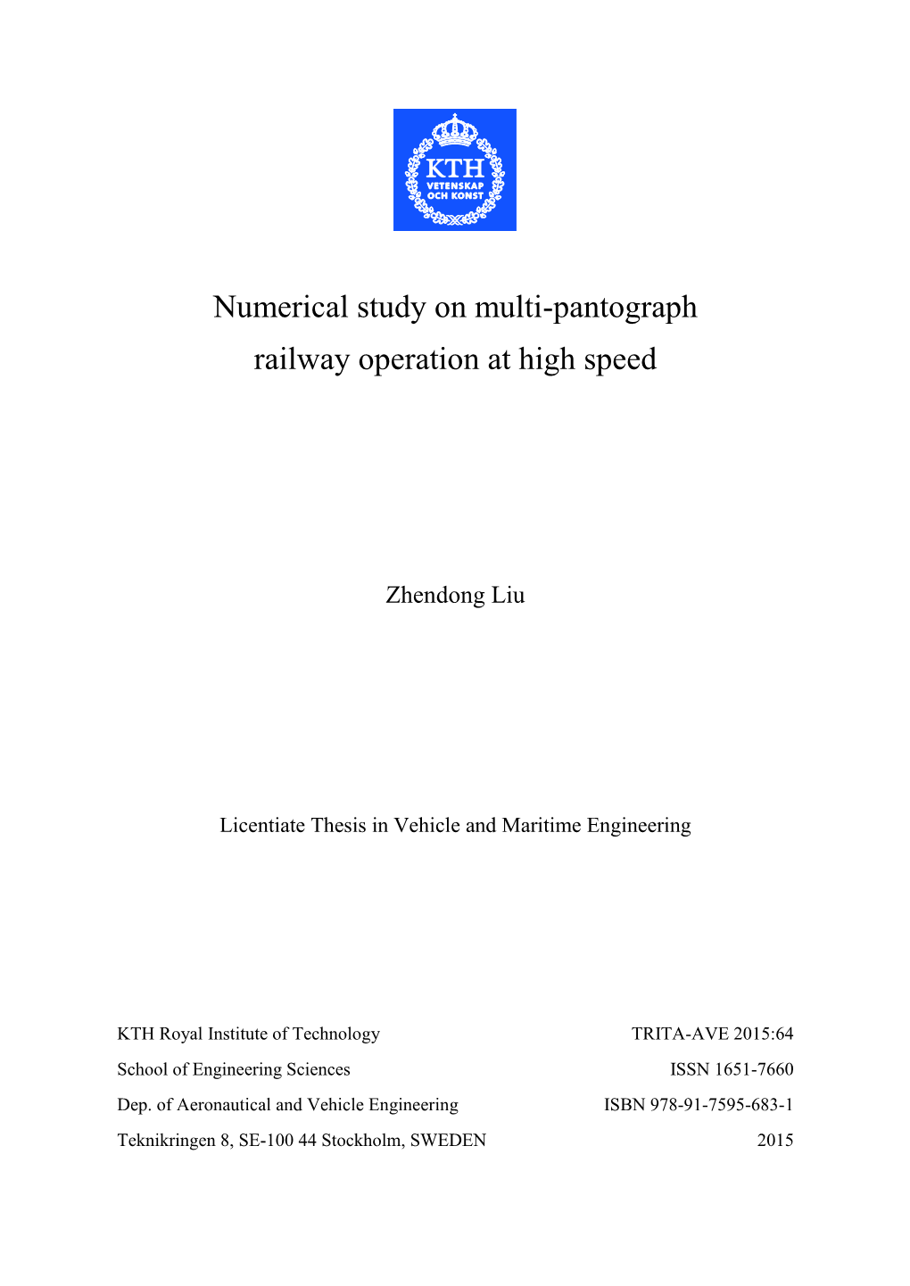 Numerical Study on Multi-Pantograph Railway Operation at High Speed