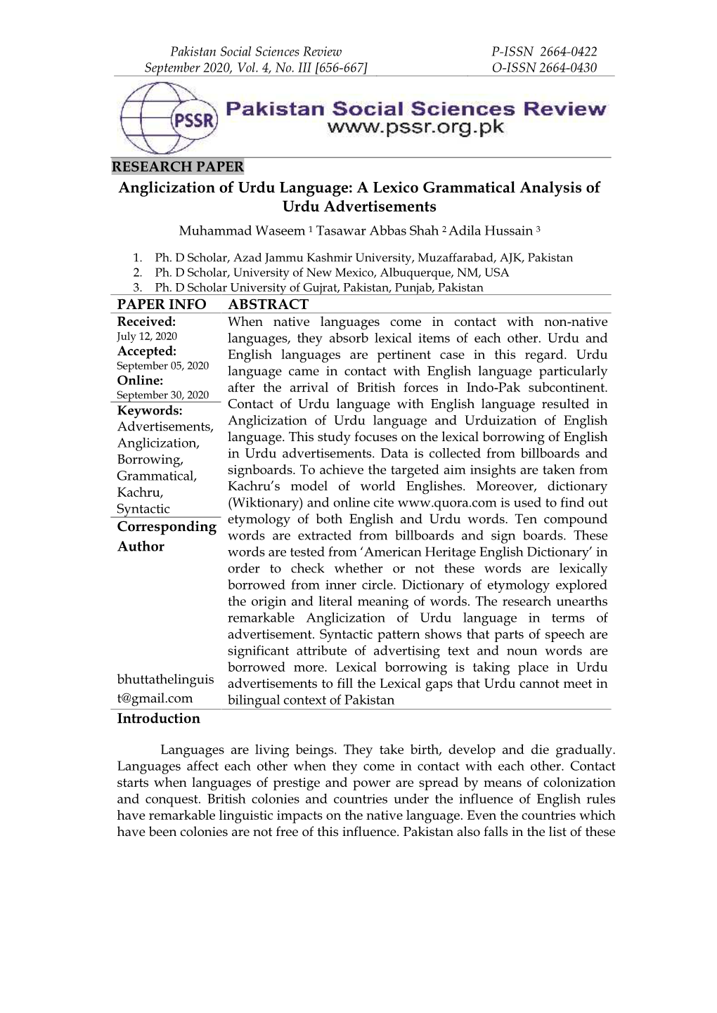 RESEARCH PAPER Anglicization of Urdu Language: a Lexico Grammatical Analysis of Urdu Advertisements Muhammad Waseem 1 Tasawar Abbas Shah 2 Adila Hussain 3