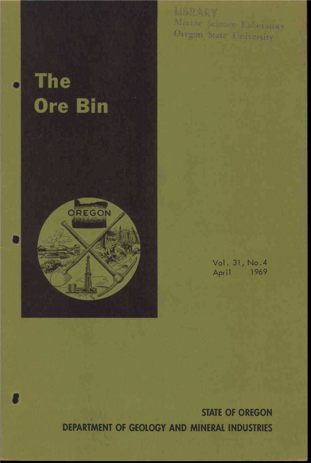 STATE of OREGON DEPARTMENT of GEOLOGY and MINERAL INDUSTRIES the Ore Bin