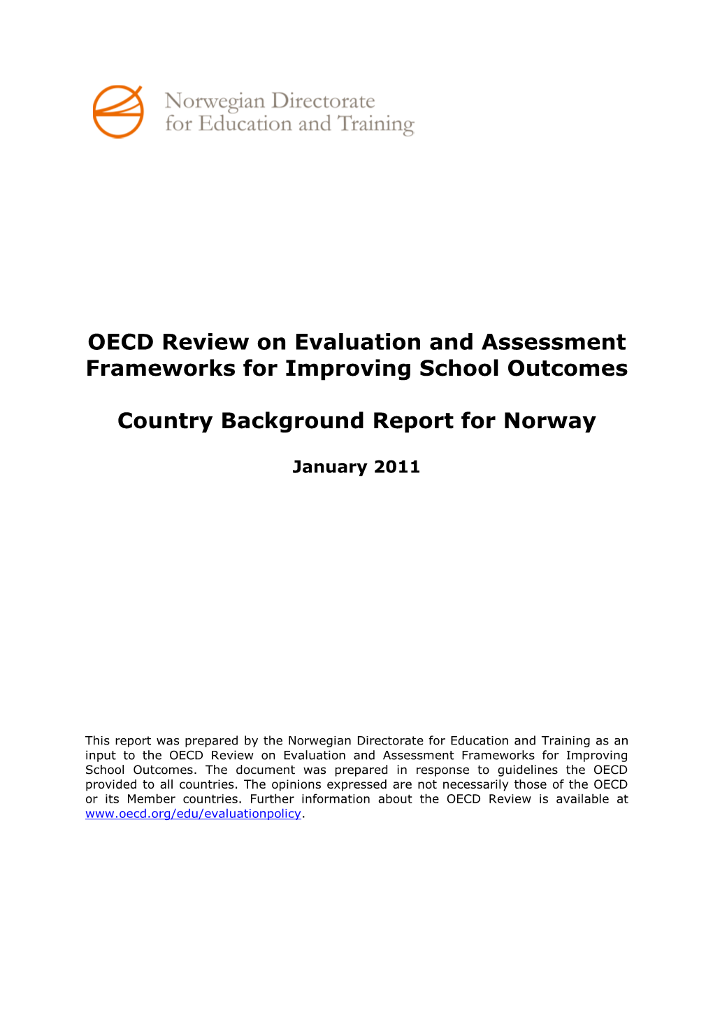 OECD Review on Evaluation and Assessment Frameworks for Improving School Outcomes