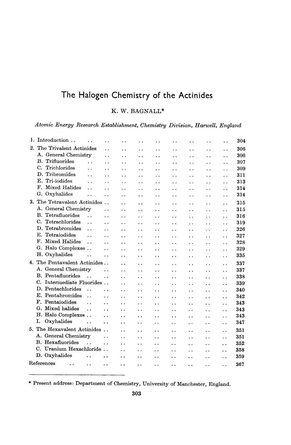 The Halogen Chemistry of the Actinides