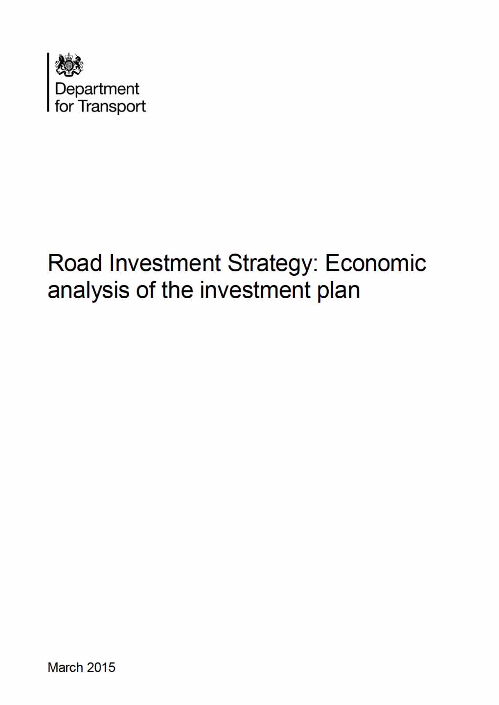 Road Investment Strategy: Economic Analysis of the Investment Plan