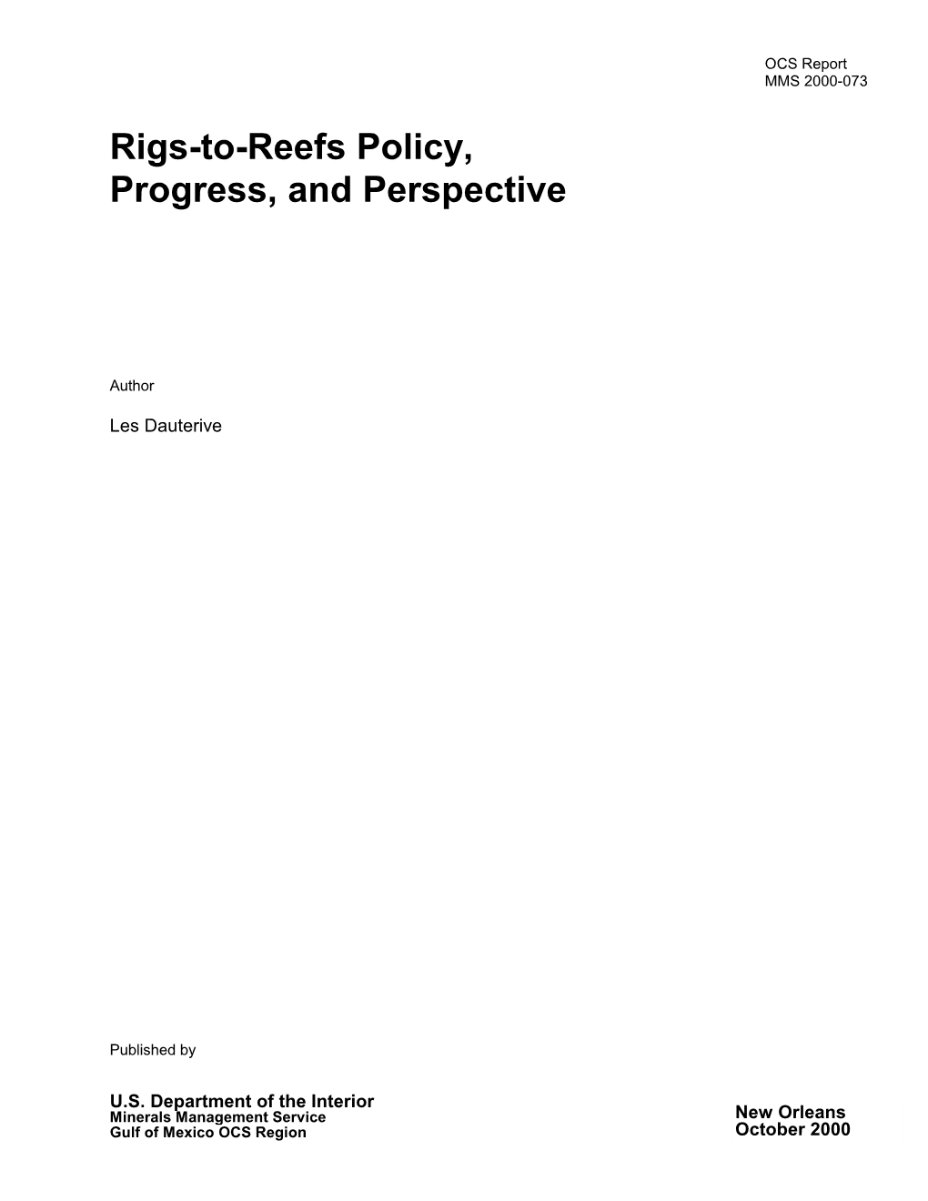 Rigs-To Reefs Policy, Progress, and Perspective