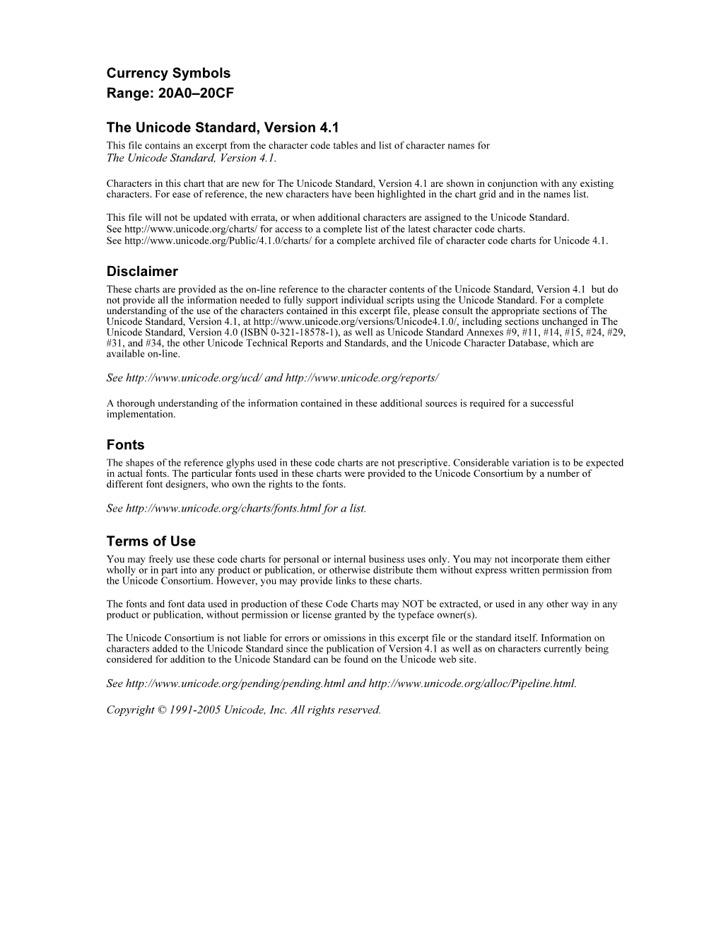 The Unicode Standard, Version 4.1 This File Contains an Excerpt from the Character Code Tables and List of Character Names for the Unicode Standard, Version 4.1