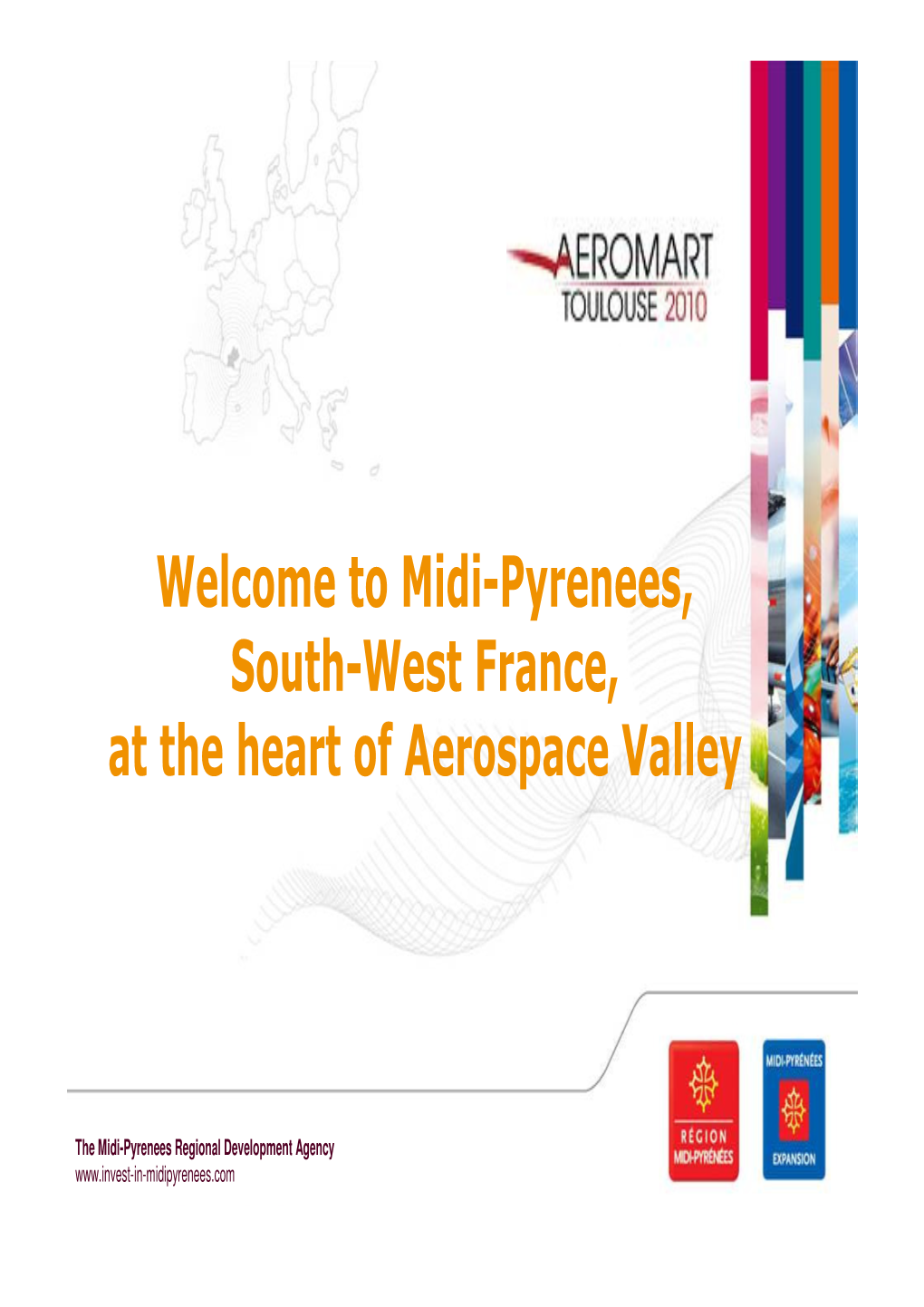 Midi-Pyrenees, South-West France, at the Heart of Aerospace Valley
