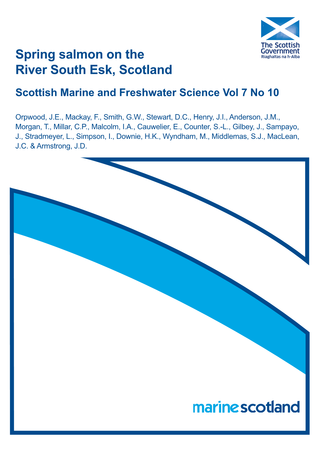 Spring Salmon on the River South Esk, Scotland Scottish Marine and Freshwater Science Vol 7 No 10