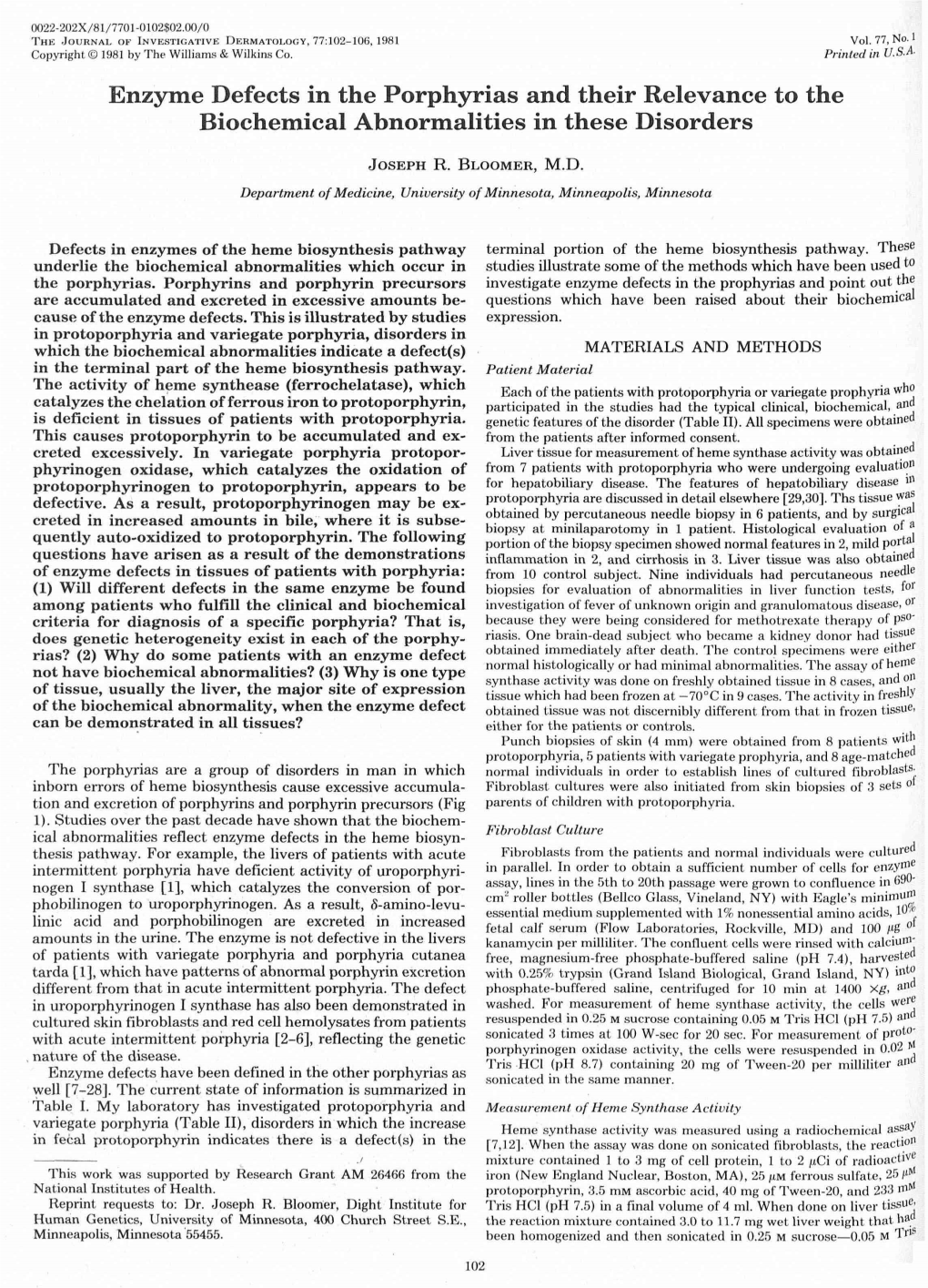 Enzyme Defects in the Porphyrias and Their Relevance to the Biochemical Abnormalities in These Disorders