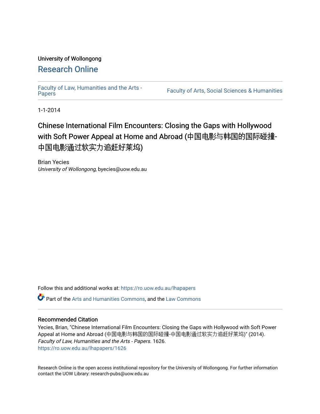 Chinese International Film Encounters: Closing the Gaps with Hollywood with Soft Power Appeal at Home and Abroad (中国电影与韩国的国际碰撞- 中国电影通过软实力追赶好莱坞)