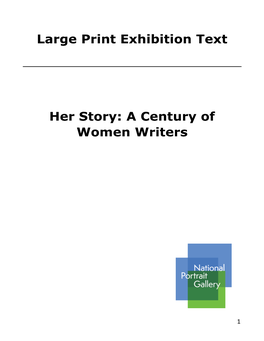 Large Print Exhibition Text Her Story: a Century of Women Writers