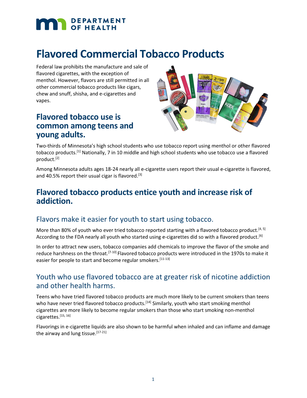 Flavored Commercial Tobacco Products Federal Law Prohibits the Manufacture and Sale of Flavored Cigarettes, with the Exception of Menthol